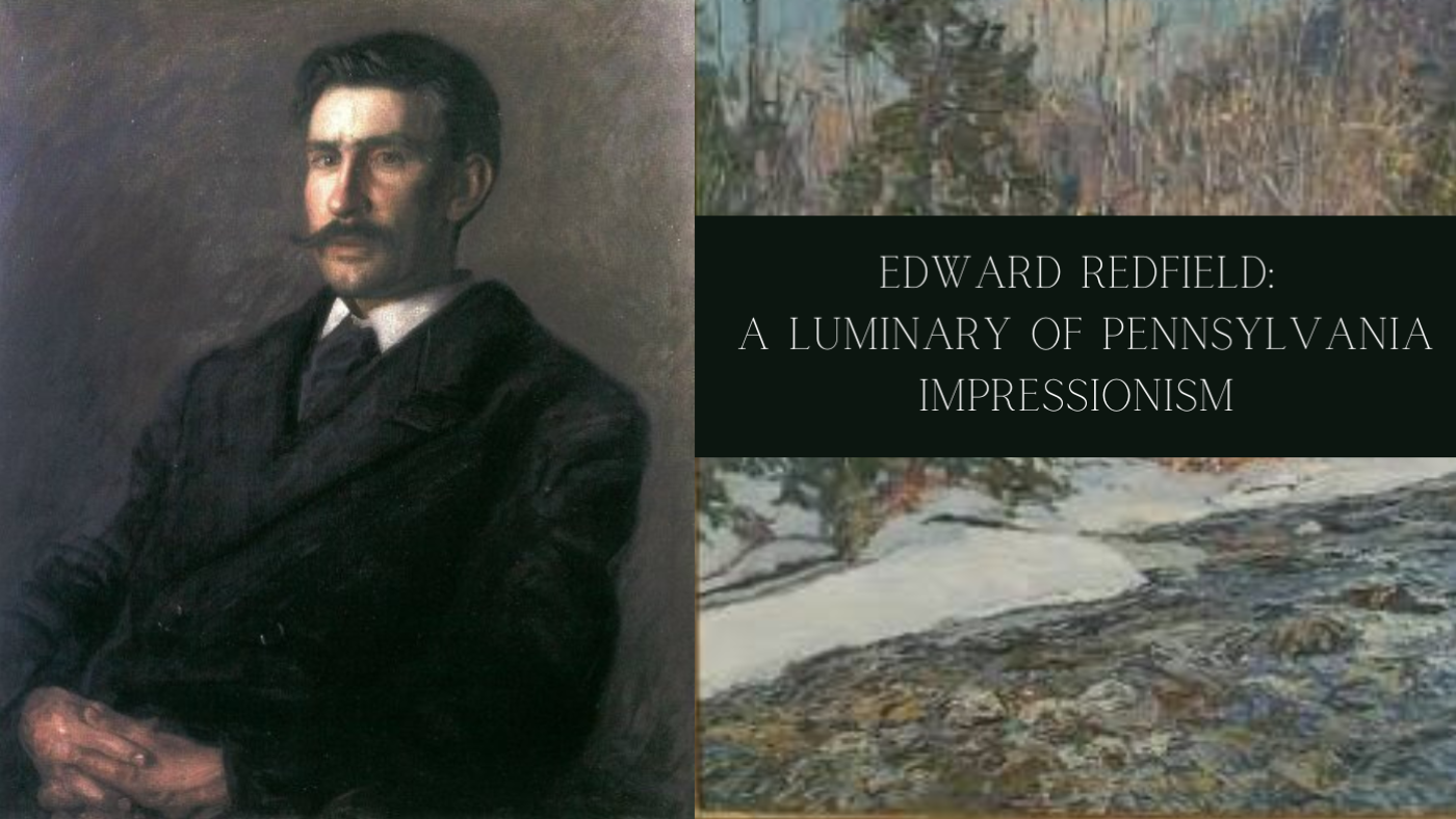 Edward redfield a luminary of pennsylvania impressionism