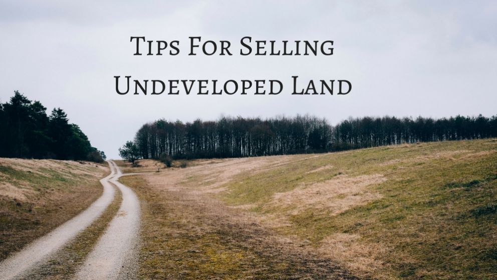 Tips-for-selling-undeveloped-land