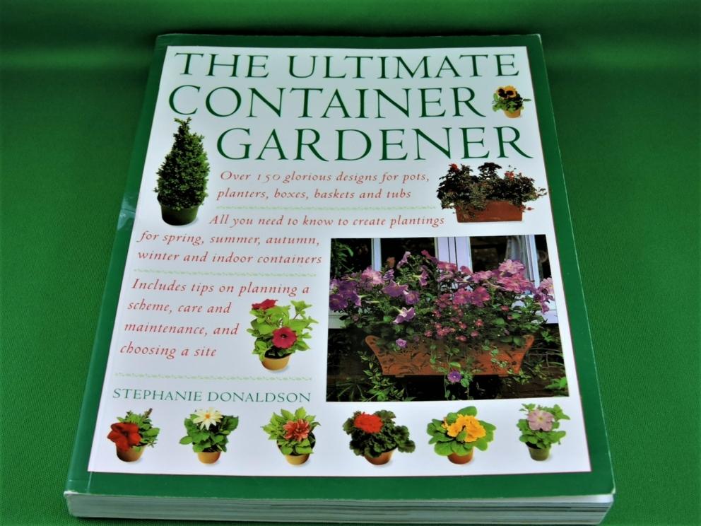 Image for The Ultimate Container Gardener by Stephanie Donaldson.